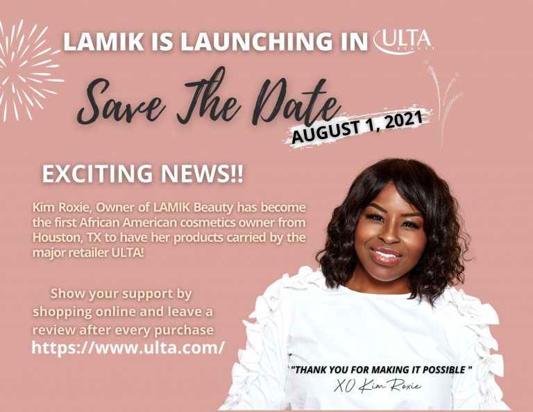SAVE THE DATE: LAMIK IS LAUNCHING IN ULTA – AUGUST 1ST 2021